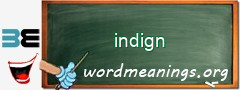 WordMeaning blackboard for indign